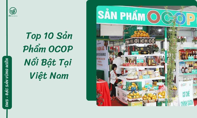 Top 10 Sản Phẩm OCOP Nổi Bật Tại Việt Nam